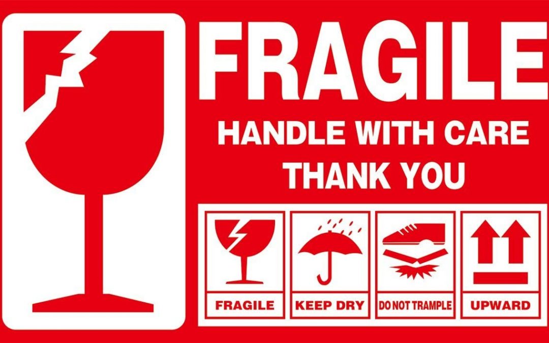 FRAGILE! Handle With Care