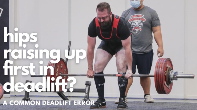 Hips Raising Up First in the Deadlift?